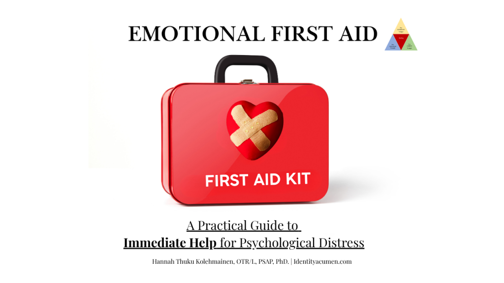 Emotional First Aid: A Practical Guide to Immediate Help for Psychological Distress